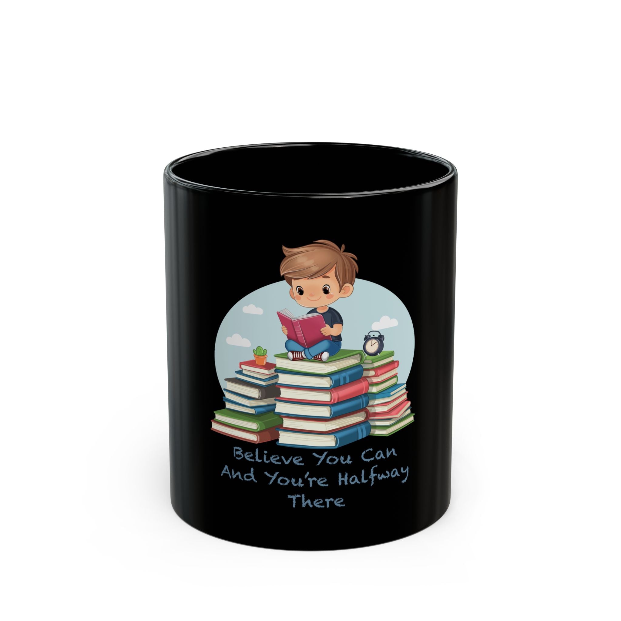 Believe you can Black Mug (11oz, 15oz)